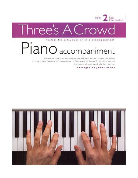 THREE'S A CROWD-Book 2 Piano Accompaniment (Power)