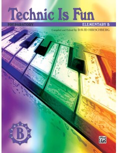 HIRSCHBERG D.-Technic Is Fun Elementary B  para Piano