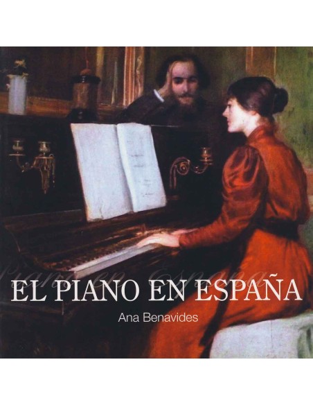 BENAVIDES A.-Das Klavier in Spanien
