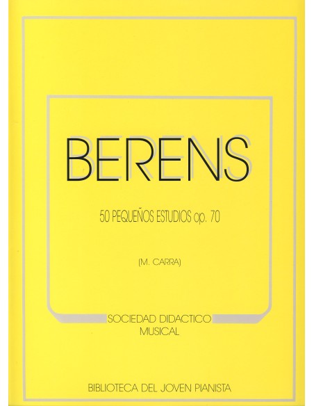 BERENS-Studies Op.70 for Piano (Carra)