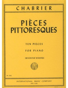 CHABRIER E.-Pieces Pittoresques (10) para Piano (Webster)
