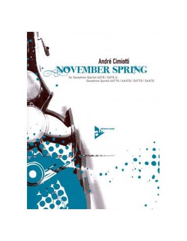 CIMIOTTI A.-November Frühling für 4 oder 5 Saxophone