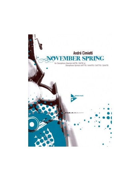 CIMIOTTI A.-November Frühling für 4 oder 5 Saxophone