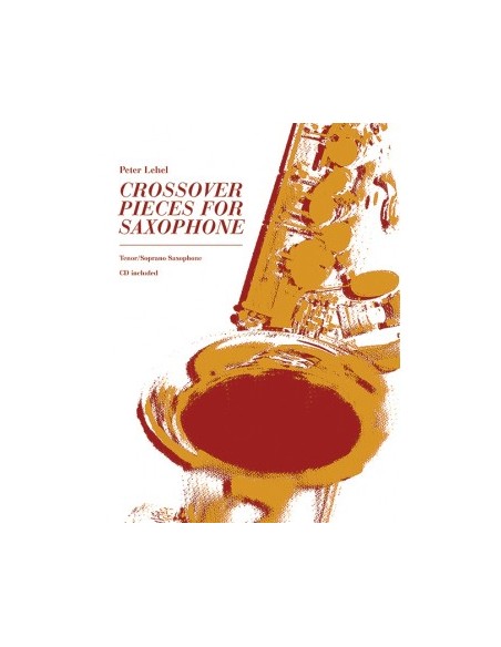 LEHEL P.-Crossover-Stücke (Improvisation) für Sopran- oder Tenorsaxophon (Inc.CD)