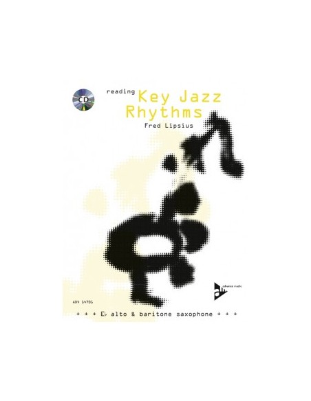 LIPSIUS F.-Reading Key Jazz Rhythms für Alt- oder Baritonsaxophon (Inc.CD)