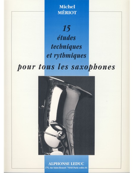 MERIOT M.-Technical and Rhythmic Studies (15) for Eb Saxophone