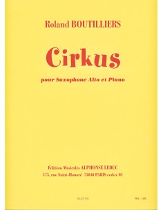 BOUTILLIERS R.-Cirkus für Altsaxophon und Klavier