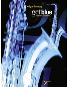 HERZOG E.-Get Blue for 5 Saxophones