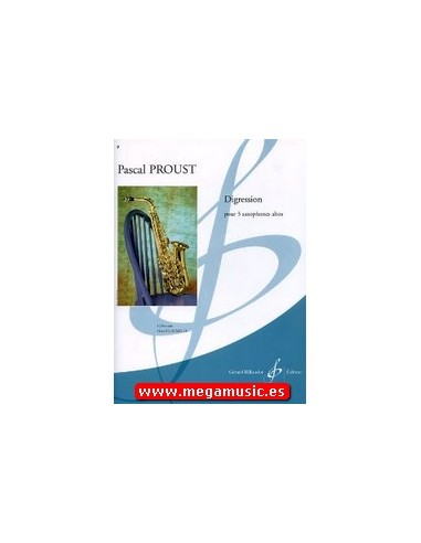 PROUST P.-Digressione per sassofoni 3 Mib