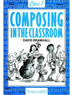 BRAMHALL D.-Composer en classe Op.2