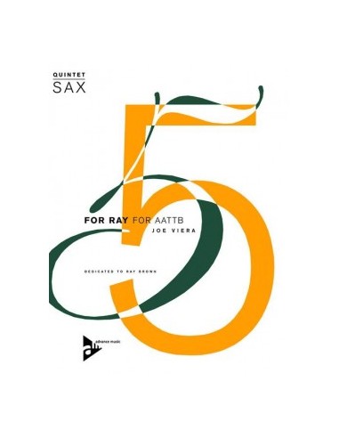 VIERA J.-For Ray für 5 Saxophone
