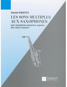 KIENTZY D.-Les Sons Multiples Aux Saxophone