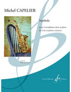 CAPELIER M.-Sambala for 2 Alto Saxophones and Piano