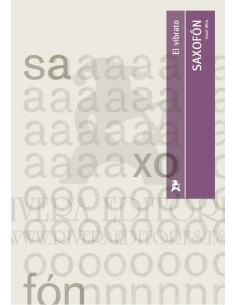 MIRA I.-The Vibrato for Saxophone, History, Study and Application.