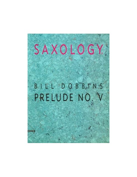 DOBBINS B.-Präludium Nr. 5 für 5 Saxophone