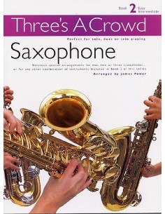 THREE'S A CROWD-Book 2 per 3 Sassofoni (Power)
