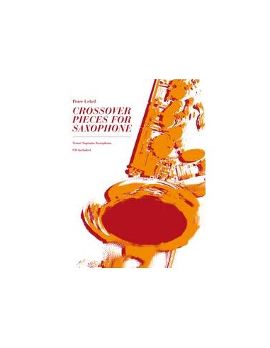 LEHEL P.-Crossover-Stücke (Improvisation) für Sopran- oder Tenorsaxophon (Inc.CD)