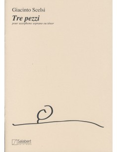 SCELSI G.-Pezzi (3) für Sopran- oder Tenorsaxophon
