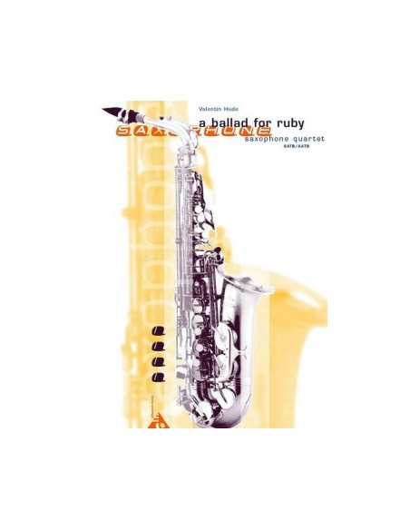 HUDE V.-A Ballad for Ruby für 4 Saxophone