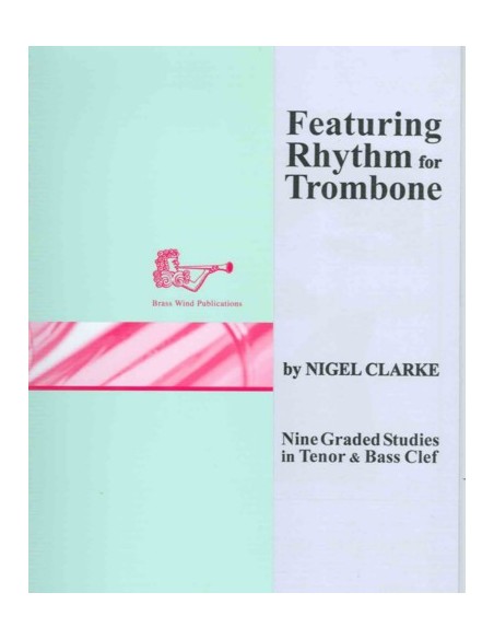 CLARKE N.-Featuring Rhythm pour trombone