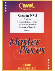 MARCELLO B.-Sonate Nr. 3 a-Moll für Posaune und Klavier (Orgel) (Mortimer)