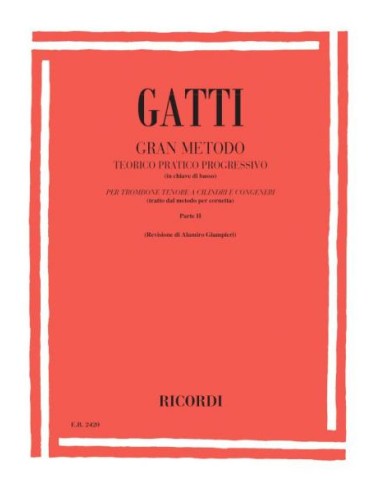 GATTI D.-Theoretical, Practical and Progressive Method 2nd for Trombone