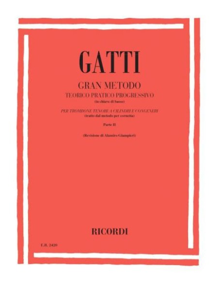 GATTI D.-Theoretical, Practical and Progressive Method 2nd for Trombone