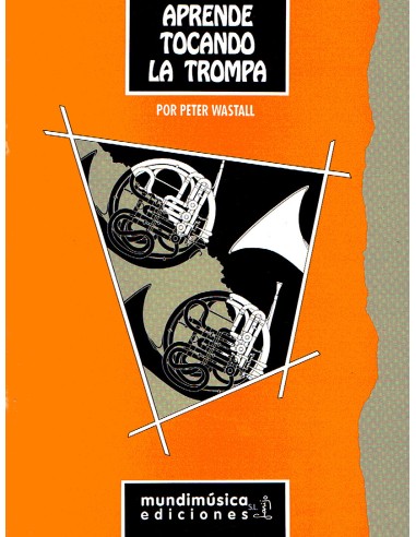 WASTALL P.-Impara suonando il corno