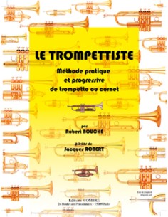 BOUCHE R. & ROBERT J.-Le Trompettiste (Metodo pratico) per tromba