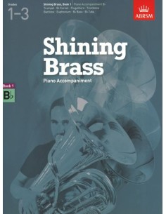 ABRSM-Shining Brass Book 1 : Accompagnements de piano en si bémol (Grades 1/3)