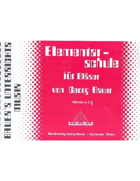 BAUER G.-Elementar Schule (Method) Instruments in C (treble clef)