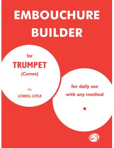 LITTLE Lowel-Embouchure Builder per Tromba