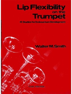 SMITH R.-Lip Flexibility: 41 Studies for Embouchure Development para Trompeta
