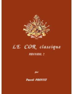 PROUST & CANTIN-Le Cor Classique Vol.2 per corno e pianoforte