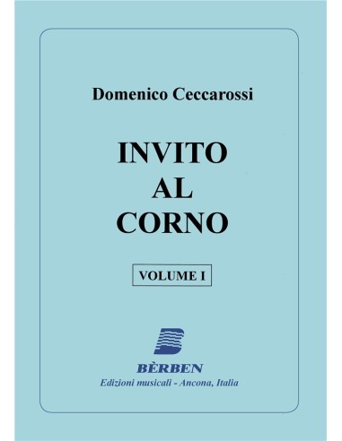 CECCAROSSI D.-Invito al Corno (Méthode) Vol.1 pour cor