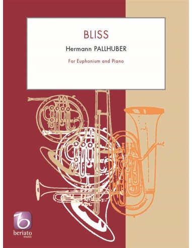 PALHUBER H.-Bliss für Bariton oder Euphonium und Klavier