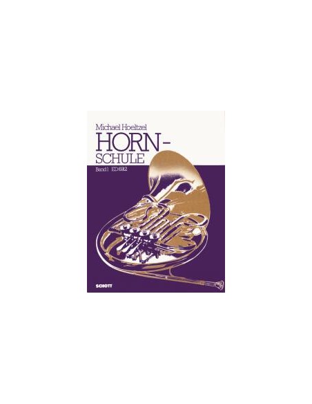 HOELTZEL M.-Horn Schule 1st (Method) for Horn