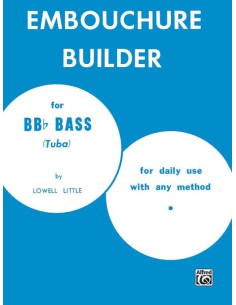 LITTLE Lowel-Embouchure Builder para Tuba