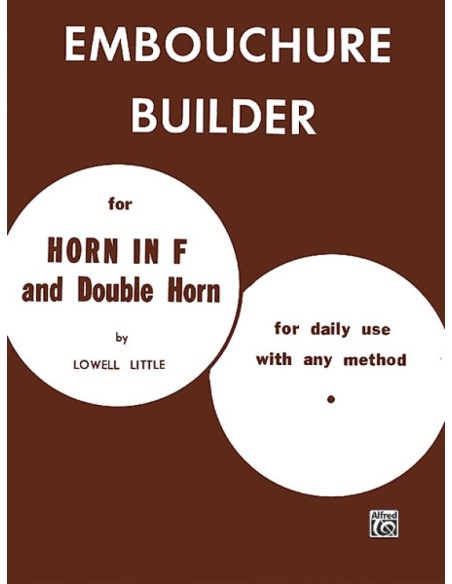 LITTLE Lowel-Embouchure Builder for Horn
