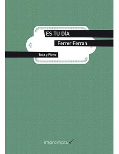 FERRER FERRAN-Es ist Ihr Tag für Tuba und Klavier