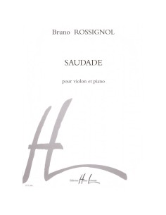 ROSSIGNOL B.-Saudade per Violino e Pianoforte