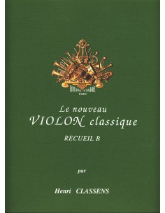 CLASSENS H.-Le Nouveau Violon Classique Vol. B for Violin and Piano