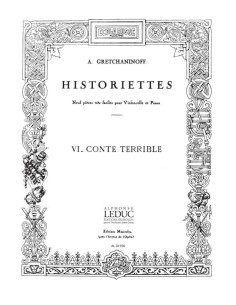 GRETCHANINOFF A.T.-Comics Op.118 nº 6 : Conte terrible pour violoncelle et piano
