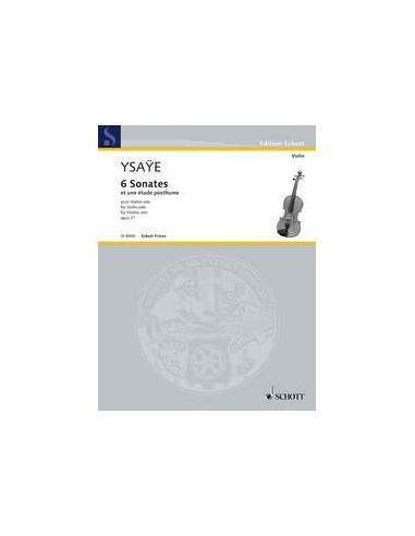 YSAYE E.-Sonate (6) Op.27 e Studio postumo per violino