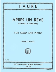 FAURE G.-Après un Reve for Cello and Piano (Casals)