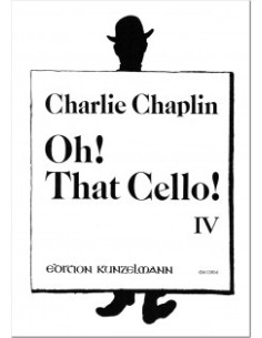 CHAPLIN C.-Oh That Cello 4th (Pezzi) per violoncello e pianoforte