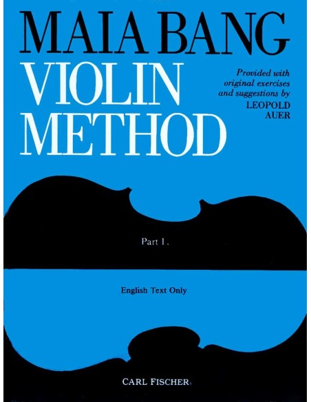 BANG M.-Violin Method Vol.1 per Violino (Auer) (Inglese)