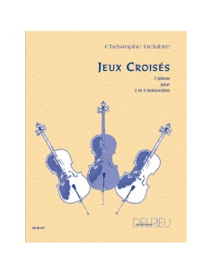DELABRE C.-Jeux Croises (7 Stück) für 2 oder 3 Celli