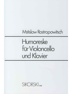 ROSTROPOWITSCH M.-Humoreske op.5 für Violoncello und Klavier