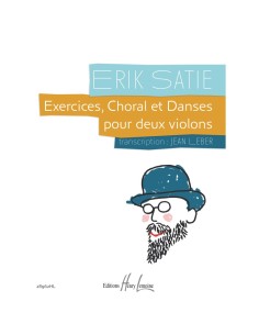SATIE E.-Esercizi, Corali e Danze per 2 Violini (Leber)